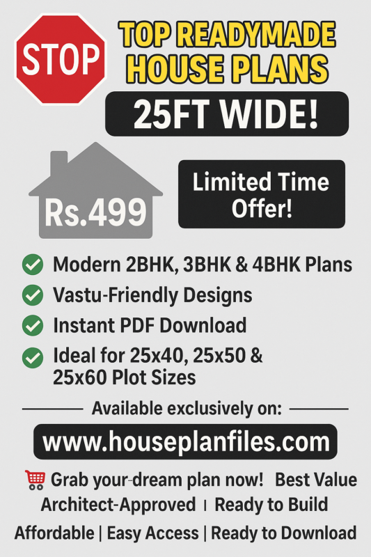 TOP READYMADE HOUSE PLANS – 25FT WIDE